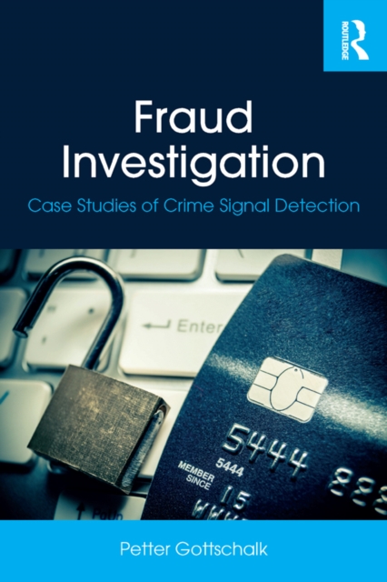 Fraud Investigation : Case Studies of Crime Signal Detection, EPUB eBook