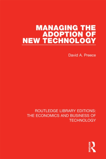 Managing the Adoption of New Technology, PDF eBook