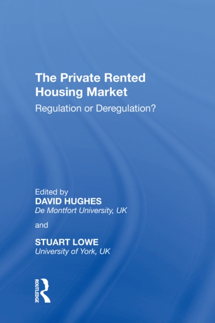 The Private Rented Housing Market : Regulation or Deregulation?, EPUB eBook