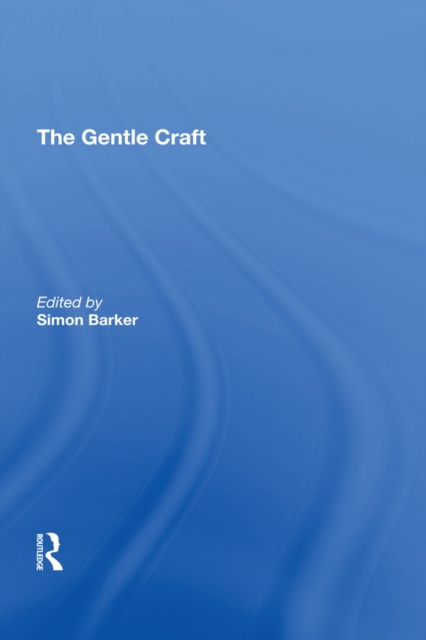 The Gentle Craft : By Thomas Deloney, EPUB eBook