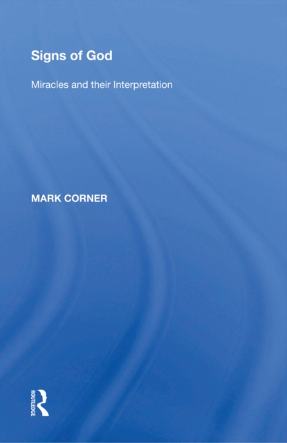 Signs of God : Miracles and their Interpretation, PDF eBook