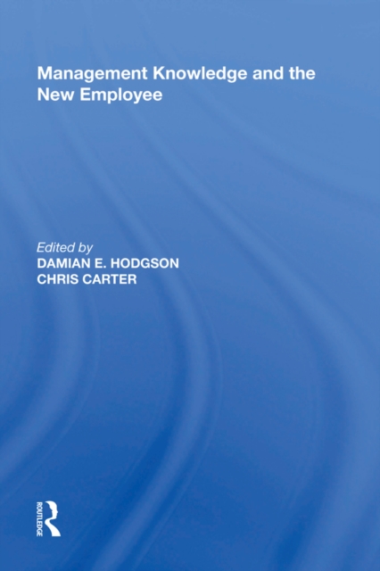 Management Knowledge and the New Employee, PDF eBook