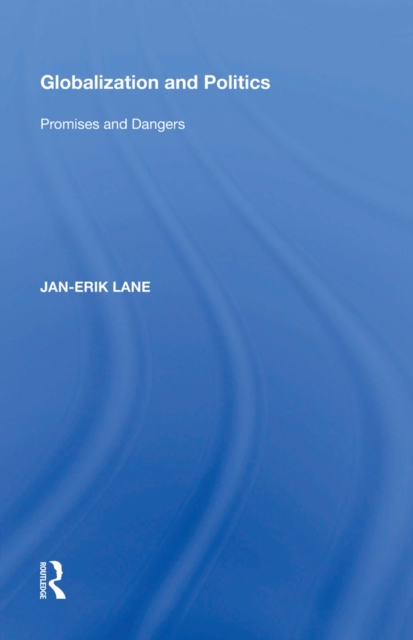 Globalization and Politics : Promises and Dangers, PDF eBook