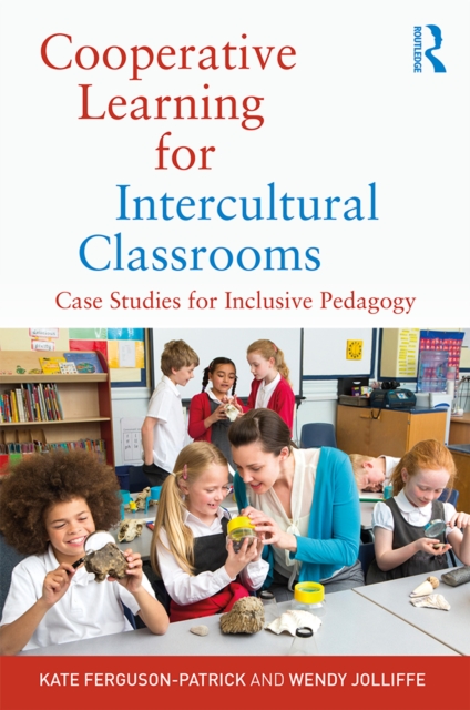 Cooperative Learning for Intercultural Classrooms : Case Studies for Inclusive Pedagogy, EPUB eBook