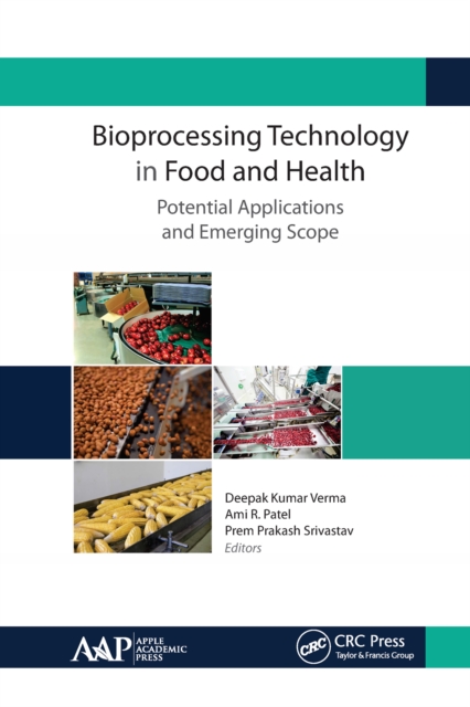 Bioprocessing Technology in Food and Health: Potential Applications and Emerging Scope, EPUB eBook
