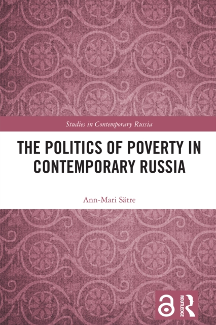The Politics of Poverty in Contemporary Russia, PDF eBook