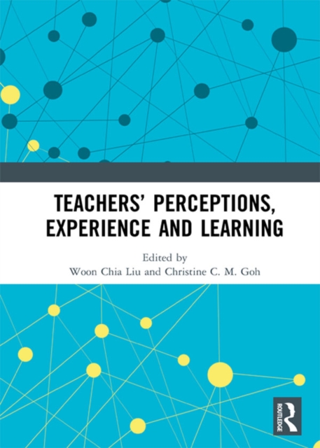 Teachers' Perceptions, Experience and Learning, PDF eBook