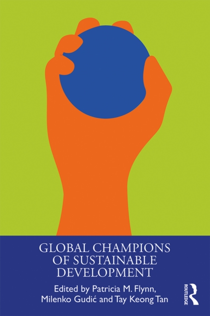 Global Champions of Sustainable Development, PDF eBook