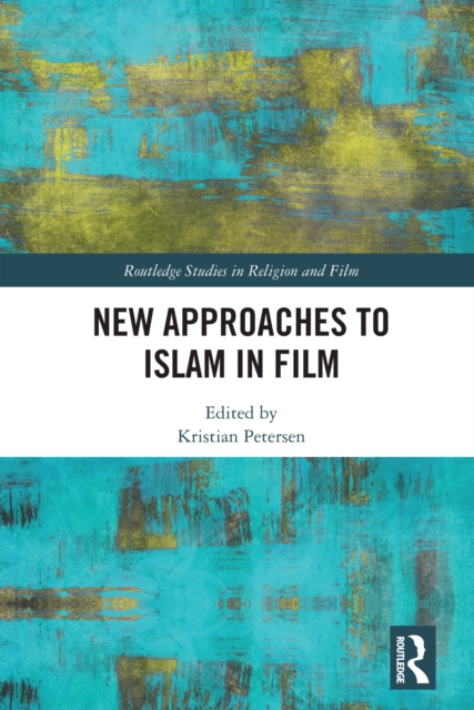 New Approaches to Islam in Film, EPUB eBook
