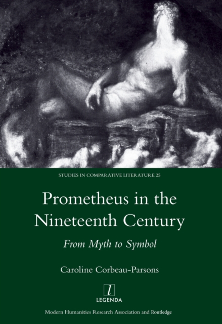 Prometheus in the Nineteenth Century : From Myth to Symbol, PDF eBook