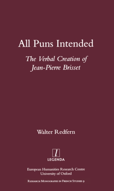 All Puns Intended : The Verbal Creation of Jean-Pierre Brisset, EPUB eBook