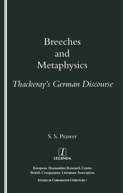 Breeches and Metaphysics : Thackeray's German Discourse, PDF eBook