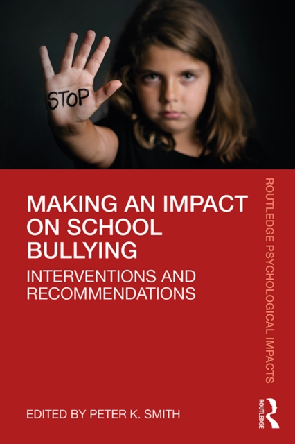 Making an Impact on School Bullying : Interventions and Recommendations, EPUB eBook