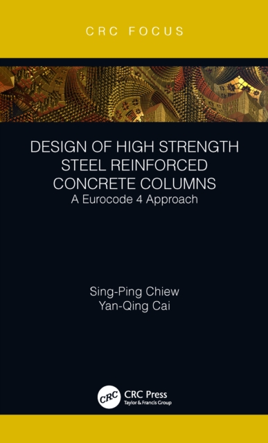 Design of High Strength Steel Reinforced Concrete Columns : A Eurocode 4 Approach, PDF eBook