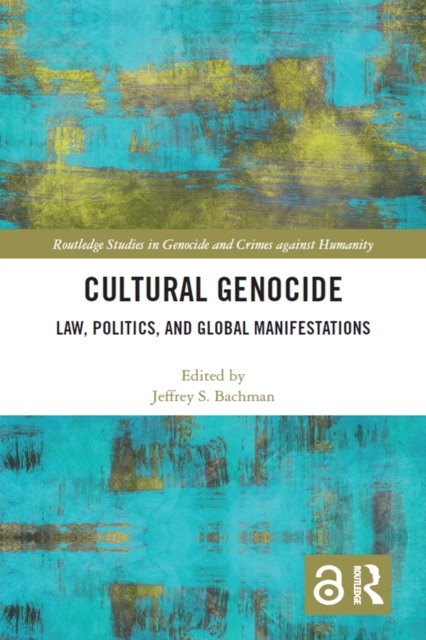 Cultural Genocide : Law, Politics, and Global Manifestations, PDF eBook