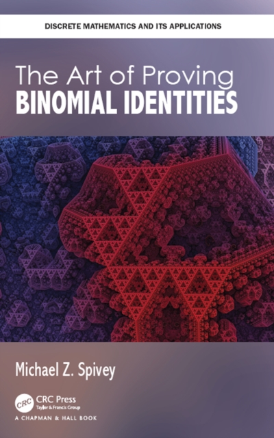 The Art of Proving Binomial Identities, EPUB eBook