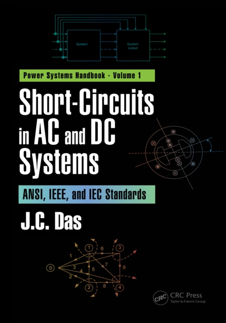 Short-Circuits in AC and DC Systems : ANSI, IEEE, and IEC Standards, EPUB eBook