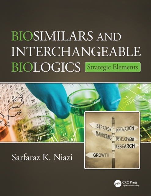 Biosimilars and Interchangeable Biologics : Strategic Elements, EPUB eBook