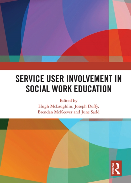 Service User Involvement in Social Work Education, PDF eBook