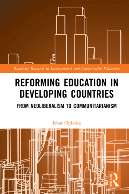 Reforming Education in Developing Countries : From Neoliberalism to Communitarianism, EPUB eBook