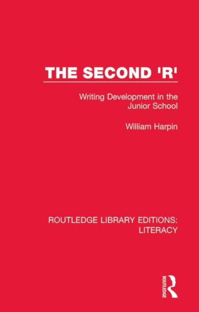 The Second 'R' : Writing Development in the Junior School, EPUB eBook
