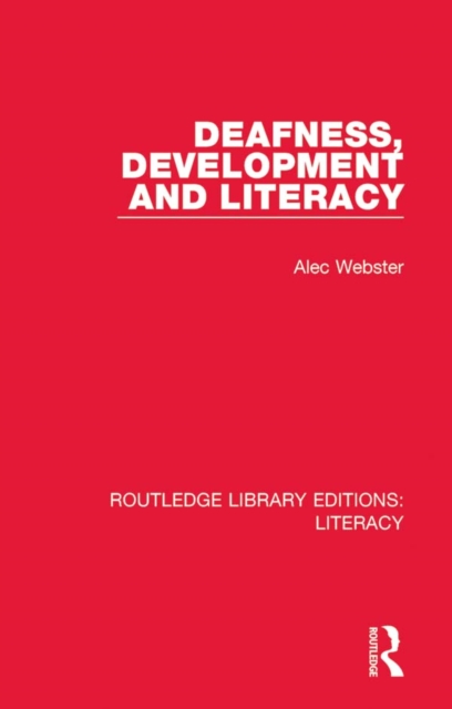 Deafness, Development and Literacy, EPUB eBook