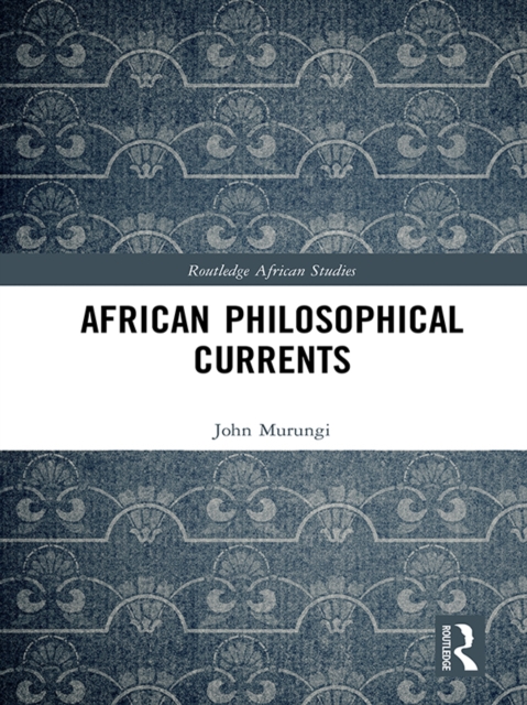 African Philosophical Currents, PDF eBook
