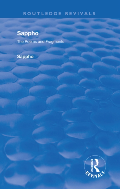 Revival: Sappho - Poems and Fragments (1926), PDF eBook
