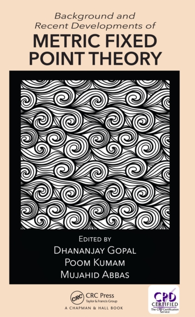 Background and Recent Developments of Metric Fixed Point Theory, PDF eBook
