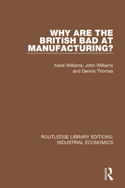 Why are the British Bad at Manufacturing?, PDF eBook