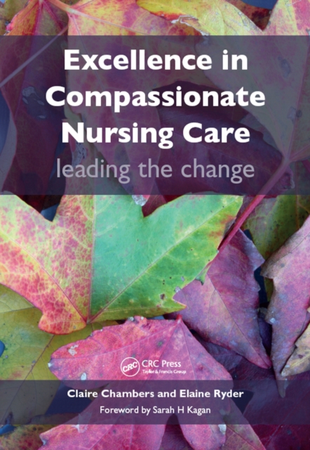 Excellence in Compassionate Nursing Care : Leading the Change, PDF eBook