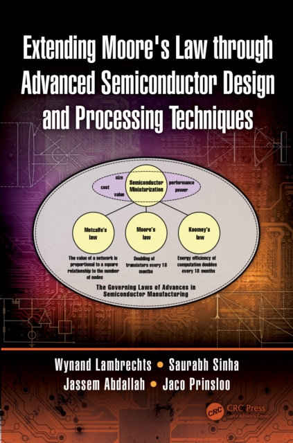 Extending Moore's Law through Advanced Semiconductor Design and Processing Techniques, EPUB eBook