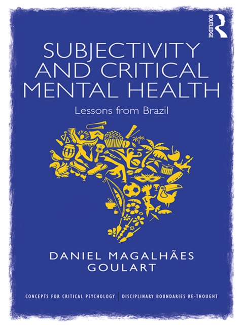 Subjectivity and Critical Mental Health : Lessons from Brazil, EPUB eBook