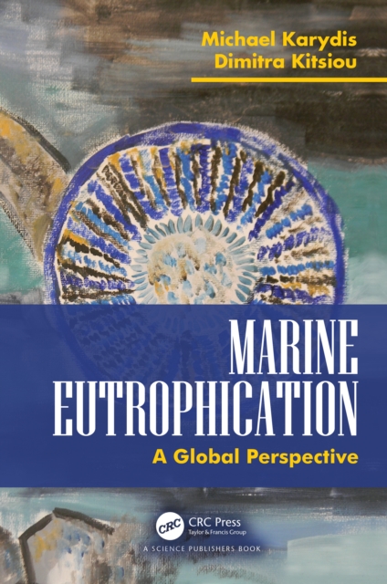 Marine Eutrophication : A Global Perspective, PDF eBook