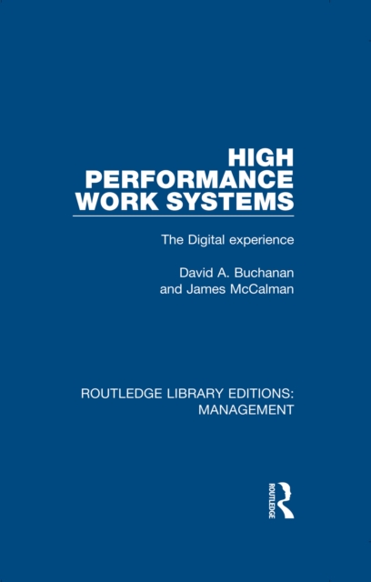 High Performance Work Systems : The Digital Experience, EPUB eBook