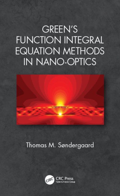 Green's Function Integral Equation Methods in Nano-Optics, PDF eBook