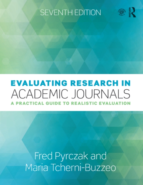 Evaluating Research in Academic Journals : A Practical Guide to Realistic Evaluation, EPUB eBook