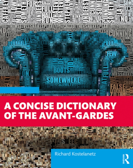 A Concise Dictionary of the Avant-Gardes, EPUB eBook