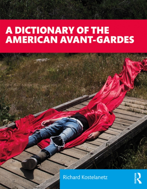 A Dictionary of the American Avant-Gardes, EPUB eBook