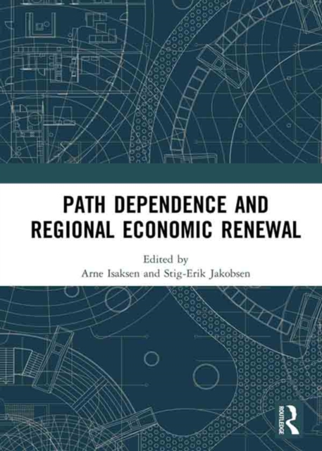 Path Dependence and Regional Economic Renewal, EPUB eBook