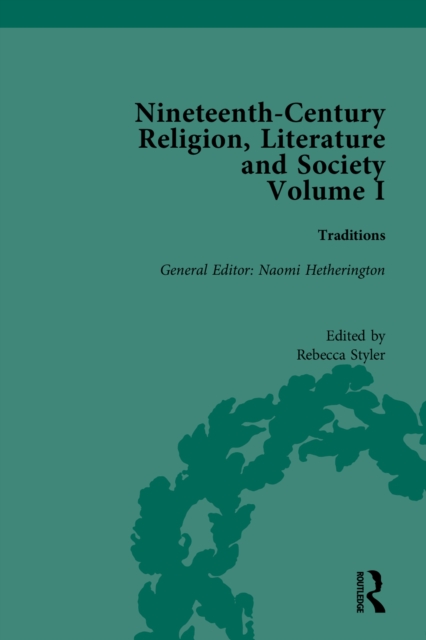 Nineteenth-Century Religion, Literature and Society : Traditions, PDF eBook