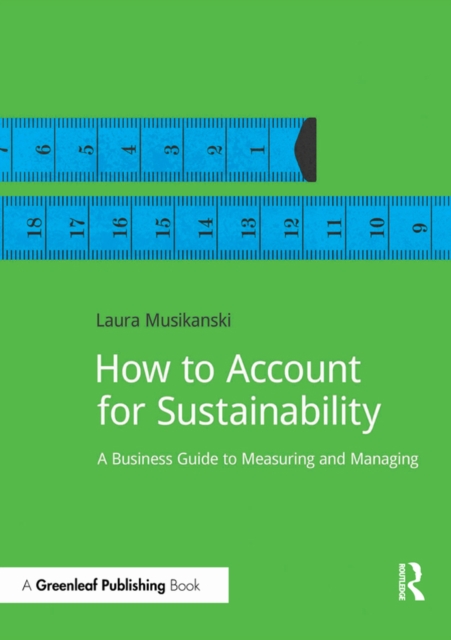 How to Account for Sustainability : A Simple Guide to Measuring and Managing, EPUB eBook