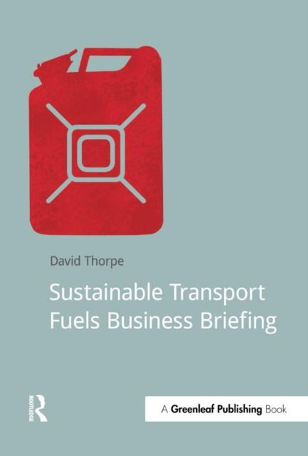 Sustainable Transport Fuels Business Briefing, PDF eBook