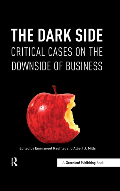 The Dark Side : Critical Cases on the Downside of Business, EPUB eBook