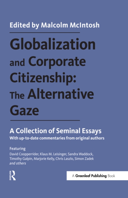 Globalization and Corporate Citizenship: The Alternative Gaze : A Collection of Seminal Essays, EPUB eBook