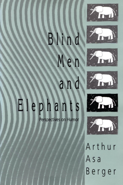 Blind Men and Elephants : Perspectives on Humor, EPUB eBook