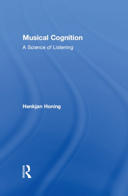 Musical Cognition : A Science of Listening, EPUB eBook
