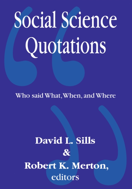 Social Science Quotations : Who Said What, When, and Where, EPUB eBook