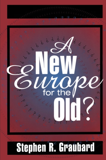 A New Europe for the Old?, PDF eBook