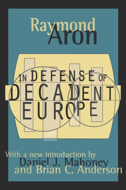 In Defense of Decadent Europe, EPUB eBook